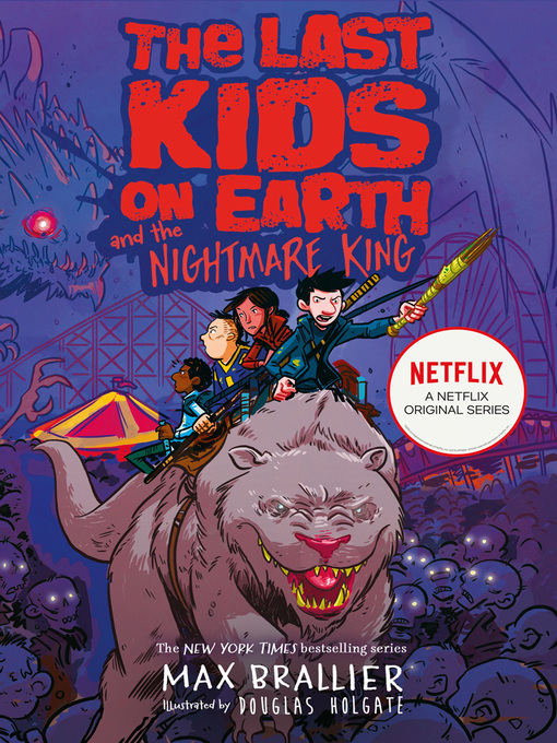Nimiön The Last Kids on Earth and the Nightmare King lisätiedot, tekijä Max Brallier - Saatavilla